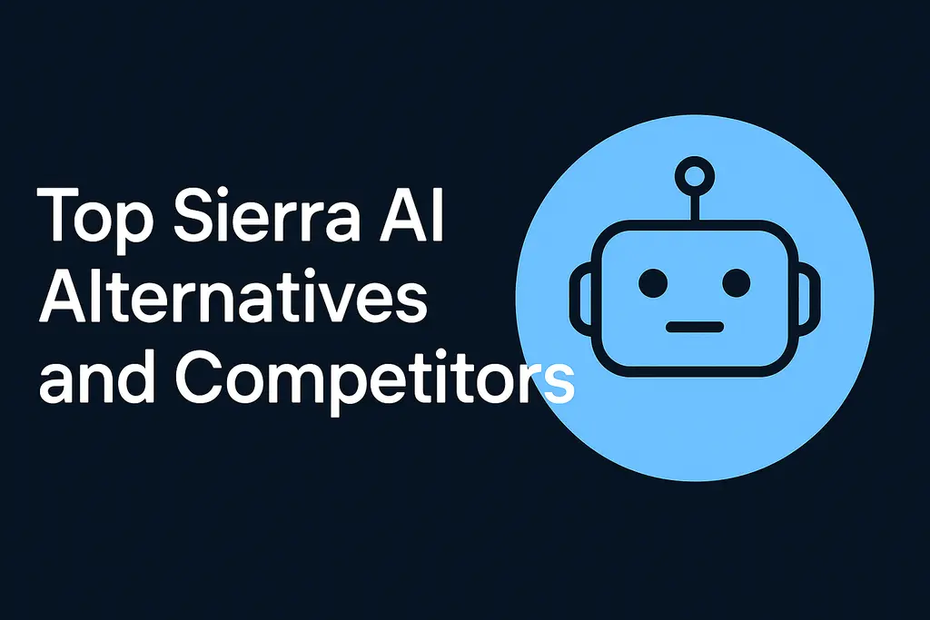 Top Sierra AI Alternatives and Competitors in 2026