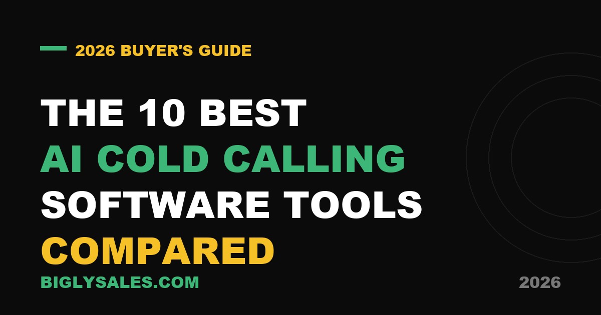Dark branded graphic reading the 10 best AI cold calling software tools compared, 2026 buyer's guide