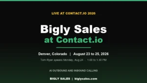 bigly sales at contact io 2026