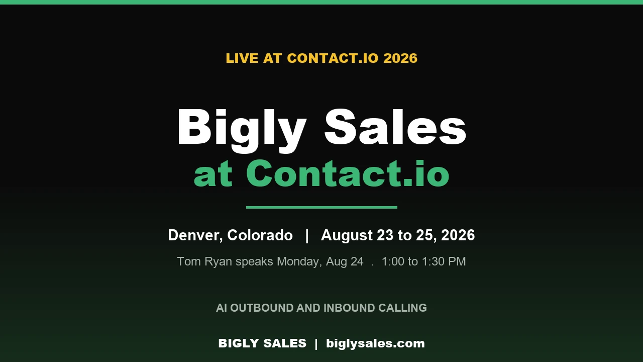 Bigly Sales at Contact.io 2026 in Denver, August 23 to 25